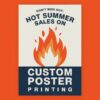Don't Miss Out Hot Summer Sales on Custom Poster Printing