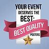 Your Event Deserves the Best Choose Professional Posters