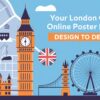 Your London Guide to Online Poster Printing Design to Delivery